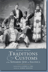 Traditions and Customs of the Sephardic Jews of Salonica